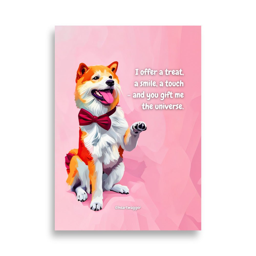 Poster - I offer a treat, a smile, a touch - and you gift me the universe 50×70 cm