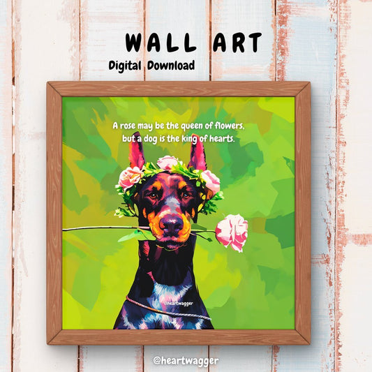 DIGITAL ART - A rose may be the queen of flowers, but a dog is the king of hearts