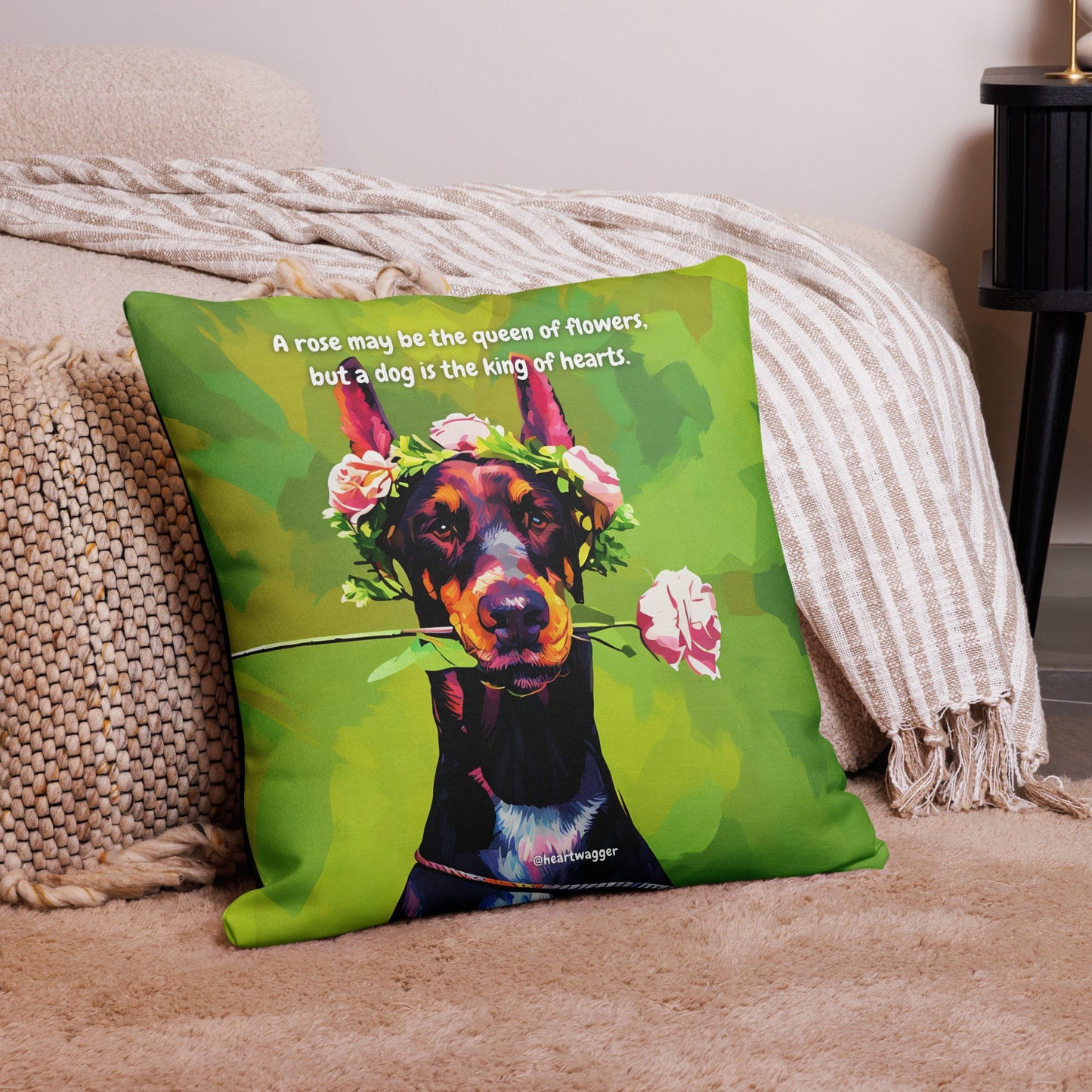 Pillow Case - A rose may be the queen of flowers, but a dog is the king of hearts 22″×22″