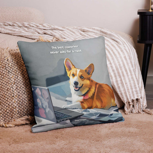 Pillow Case - The best coworker never asks for a raise 22″×22″