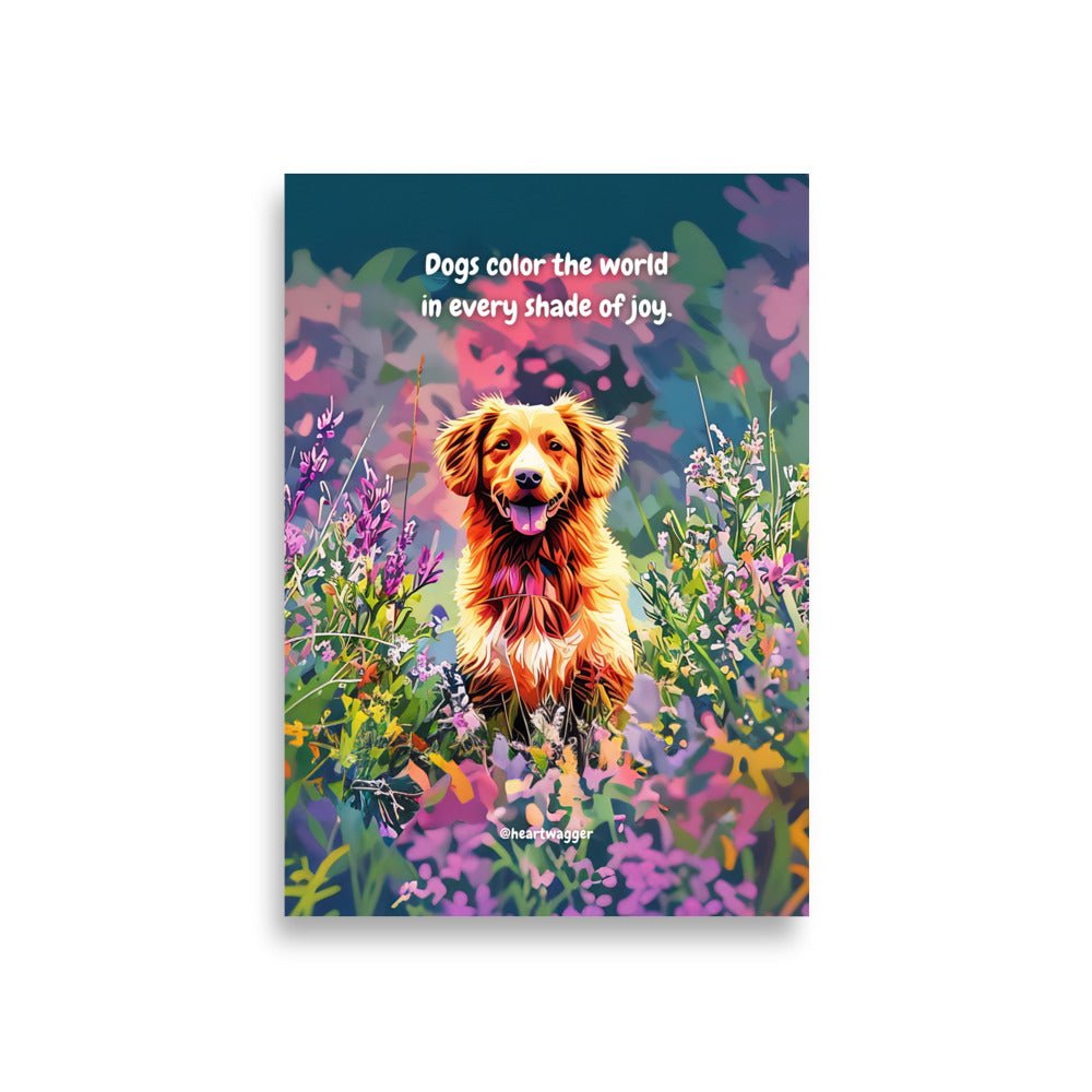 Poster - Dogs color the world in every shade of joy A1 (59.4×84.1 cm)
