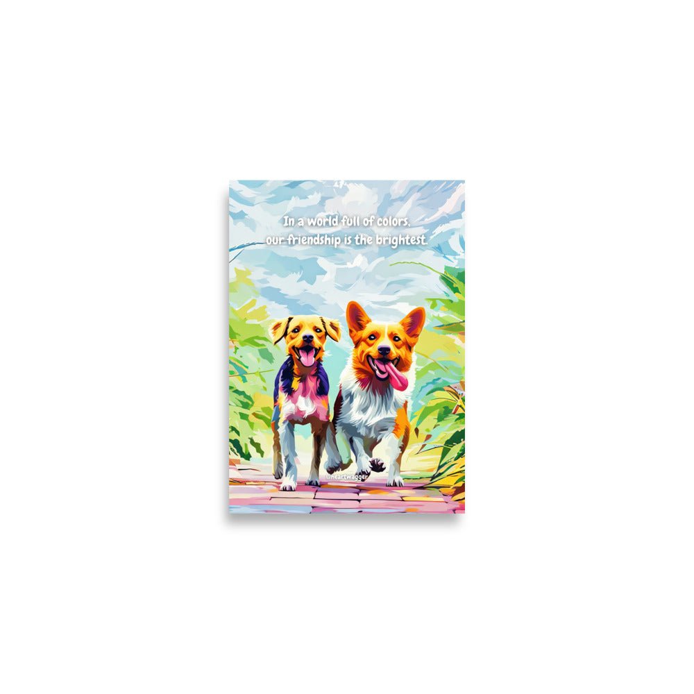 Poster - In a world full of colors, our friendship is the brightest A2 (42×59.4 cm)