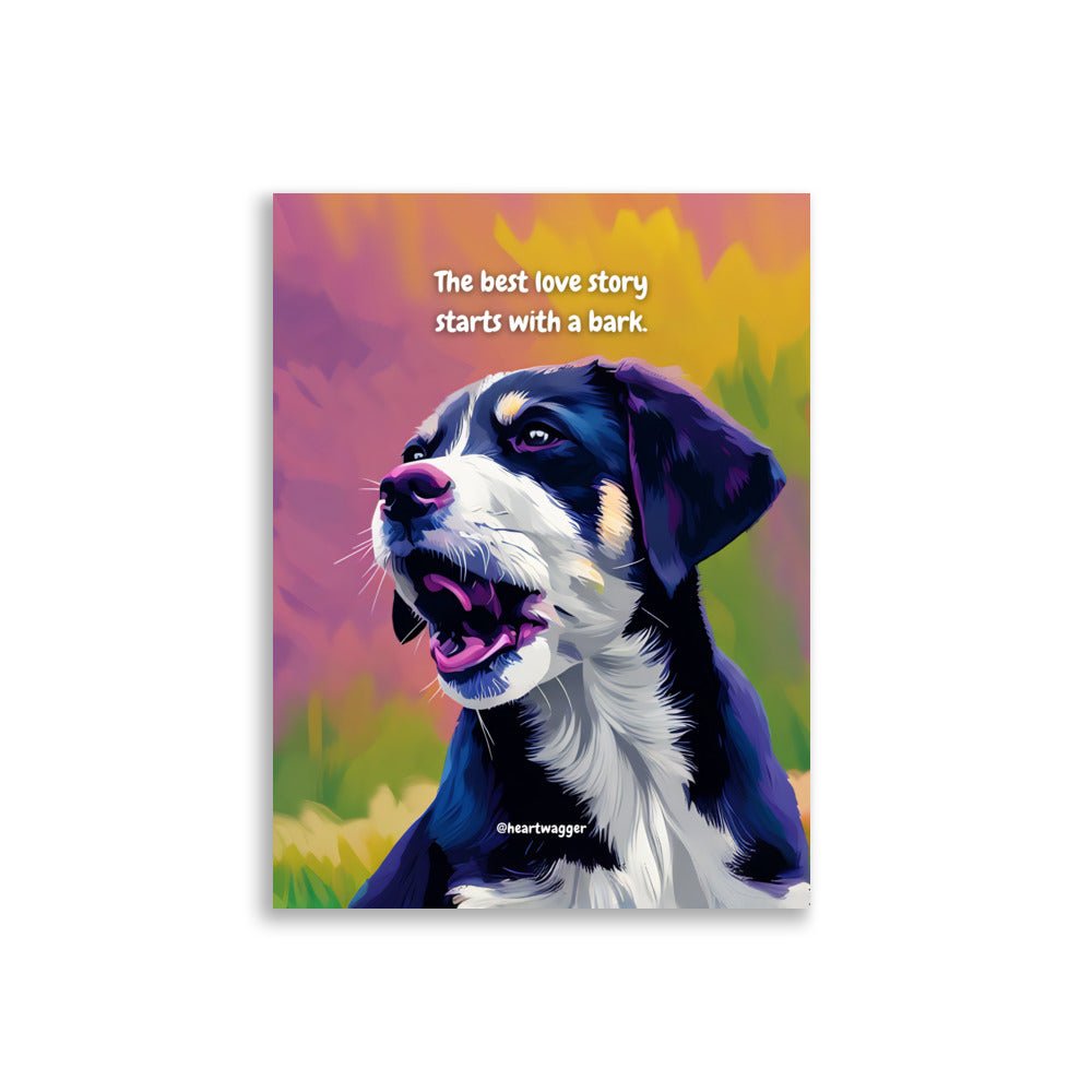 Poster - The best love story starts with a bark 30×40 cm