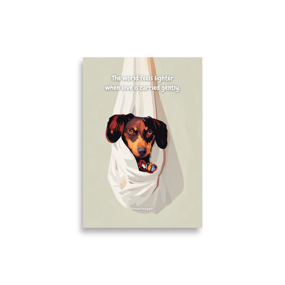 Poster - The world feels lighter when love is carried gently 21×30 cm