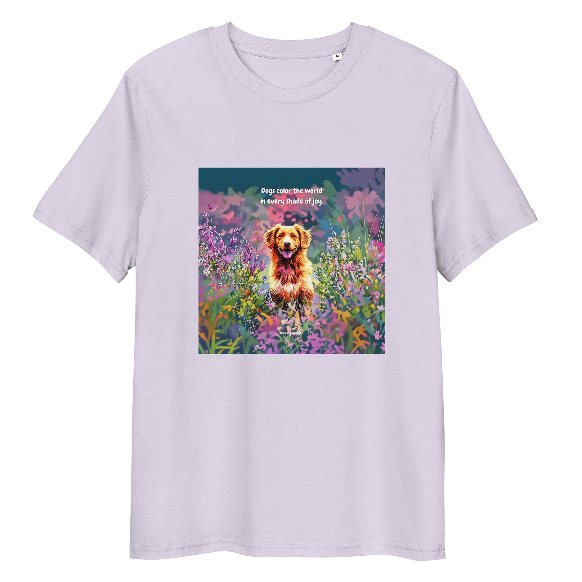 T-Shirt - Dogs color the world in every shade of joy Lavender
